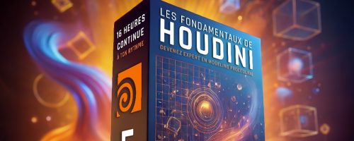 Les Fondamentaux de Houdini !